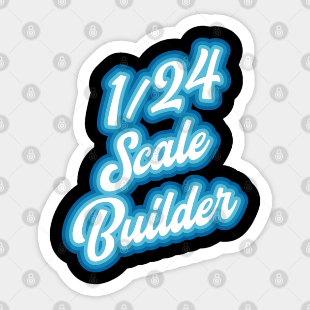 1/24 Scale model builder Sticker by PCB1981